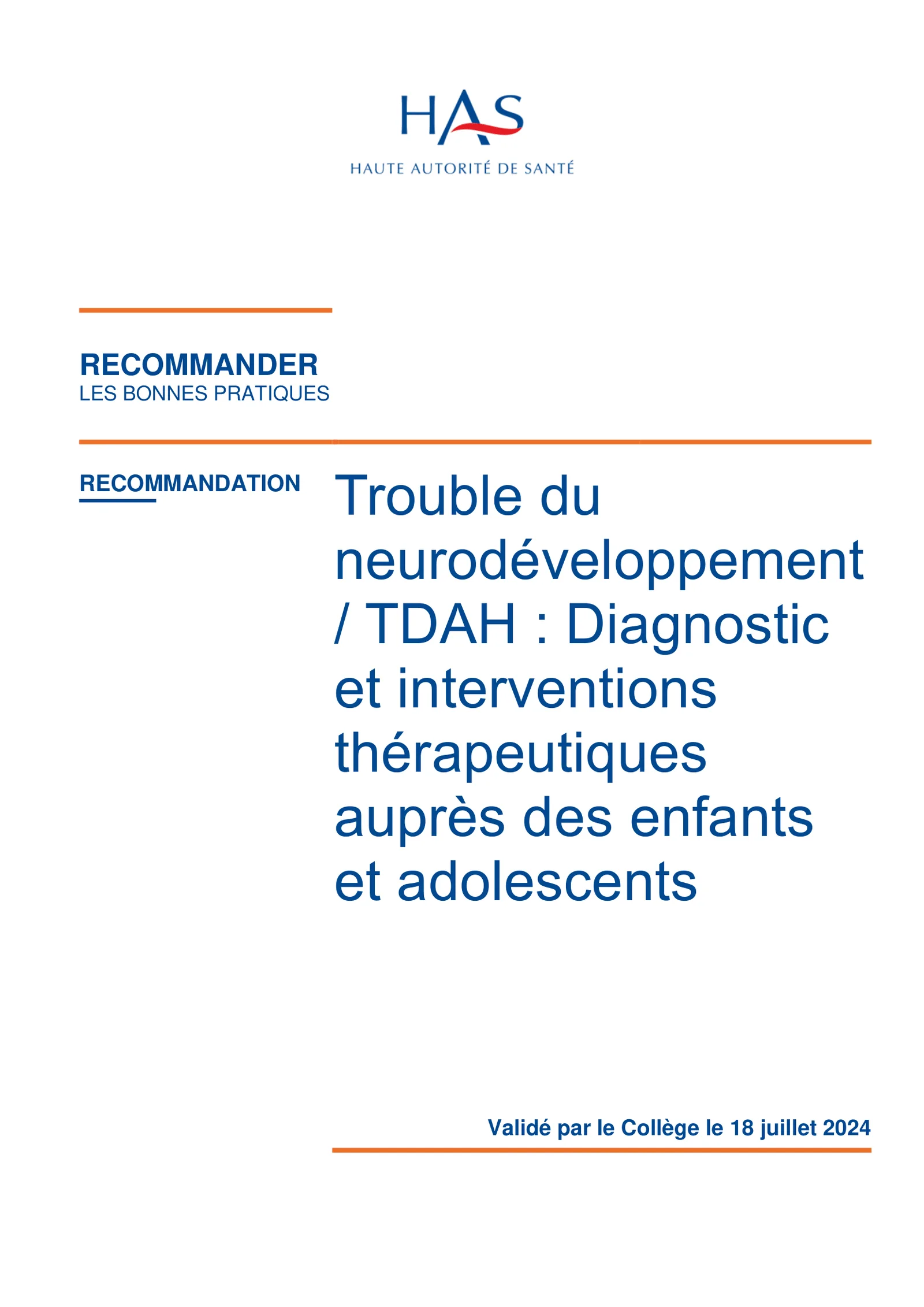 Une prise en charge conforme aux recommandations de la HAS (Juillet 2024)